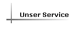 Unser Service